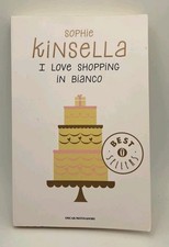 I love shopping in bianco - Kinsella - Mondadori - Best Sellers 2003