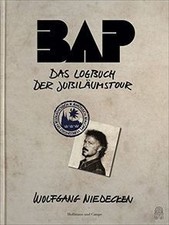 BAP - Das Logbuch der Jubiläumstour von Nied...