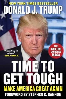 Time to Get Tough: Make America Great - Hardcover, by Trump Donald J. - Good