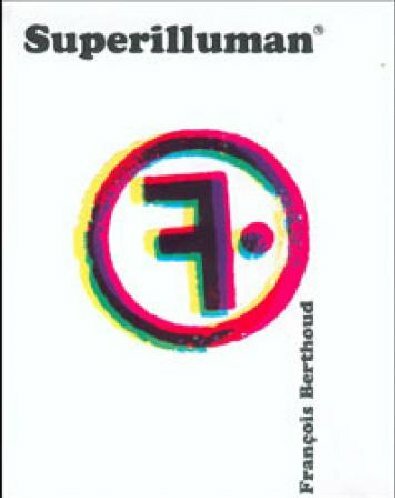 Superilluman (Francois Bertoud) LIBRO HAZARD EDIZIONI