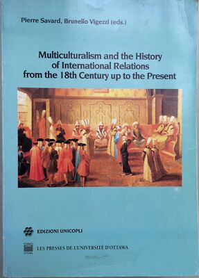 Multikulturalismus und die Geschichte der internationalen Beziehungen ab dem 18. Jahrhundert
