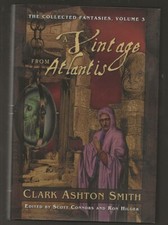 CLARK ASHTON SMITH The Vintage from Atlantis. 1st ed. HC SIGNED by Van Hollander