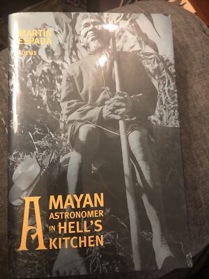 Mayan Astronomer in Hell's Kitchen : Poems Hardcover Martin Espad Signed