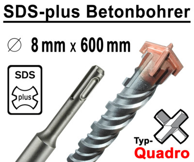 SDS-plus Betonbohrer 8 mm x 600 mm Quadro Bohrer Hammerbohrer Steinbohrer
