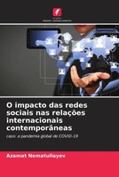 Azamat Nematullayev | O Impacto Das Redes Sociais Nas RelaçõEs Internacionais...
