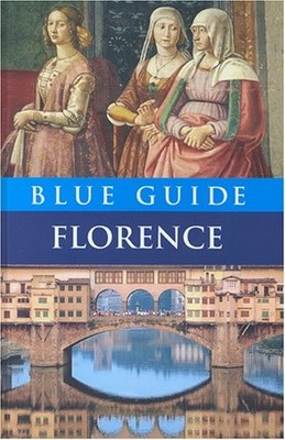 Blue Guide Florence (9th edn) (Blue Guides),Alta Macadam