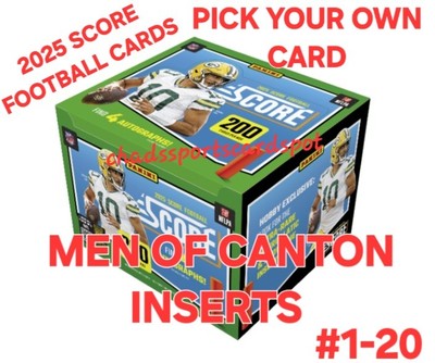    2025 SCORE FOOTBALL MEN OF CANTON INSERTS & PARALLELS PICK YOUR OWN #1-20