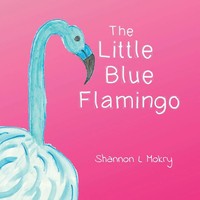 Shannon L Mokry | The Little Blue Flamingo | Taschenbuch | Englisch (2021)