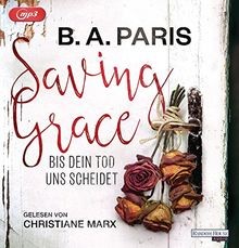Saving Grace - Bis dein Tod uns scheidet von Paris,... | Buch | Zustand sehr gut