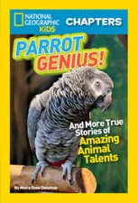National Geographic Kids Chapters: Parrot Genius: And More True Stor - VERY GOOD