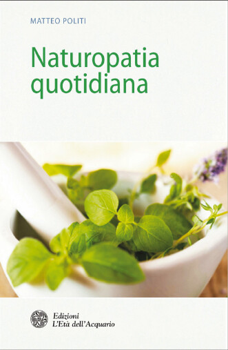 Libri Matteo Politi - La Giornata Naturopatica. Vivere In Armonia La Quotidianit