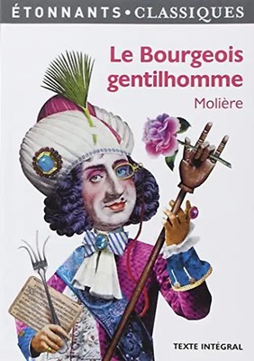 Le bourgeois gentilhomme - Molière