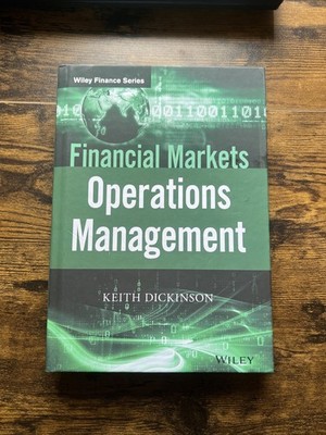 Financial Markets Operations Management (The Wiley Finance Series), Dickinson, K