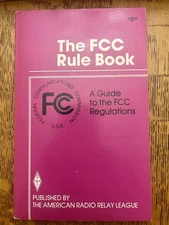 ARRL The FCC Rule Book 1987 7th Edition