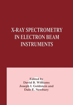 Joseph Go*dstein (u. a.) | X-Ray Spectrometry in Electron Beam Instruments