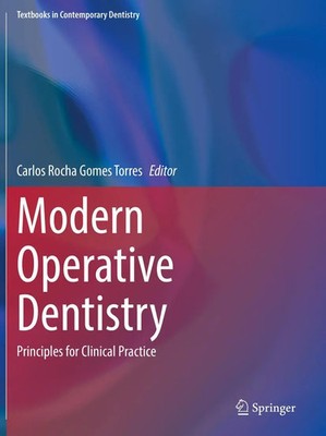 Modern Operative Dentistry Principles for Clinical Practice Torres Taschenbuch