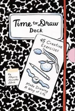 Time to Draw Deck: 45 Creative Exercises by 
