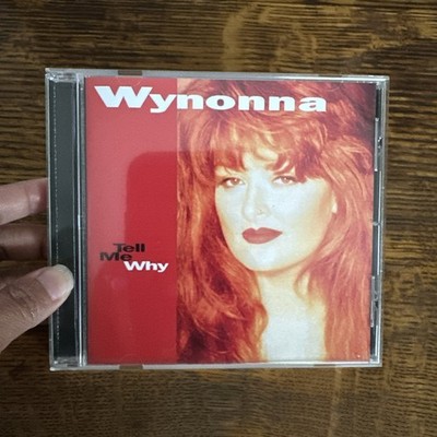 Tell Me Why CD Judd, Wynonna, 2004-05-04 - Curb Special Markets