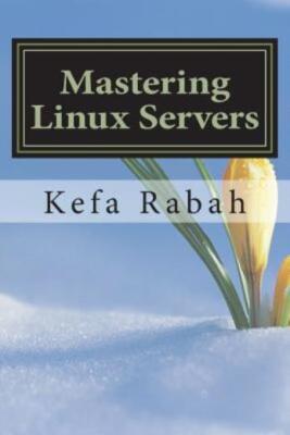 Mastering Linux Servers: Rhel6 - Centos 6 - Ubuntu 14 04 Lts