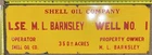 Vintage Porcelain Oil Field Sign - Shell Oil Co Lse ML Barnsley Well No 1