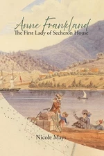Anne Frankland: The First Lady of Secheron House by Nicole L. Mays Paperback Boo
