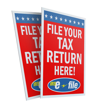 #ad File Your Tax Return Here 24quot; x 36quot; 2 Pack Of Store Sign Plastic Or Decal $76.99