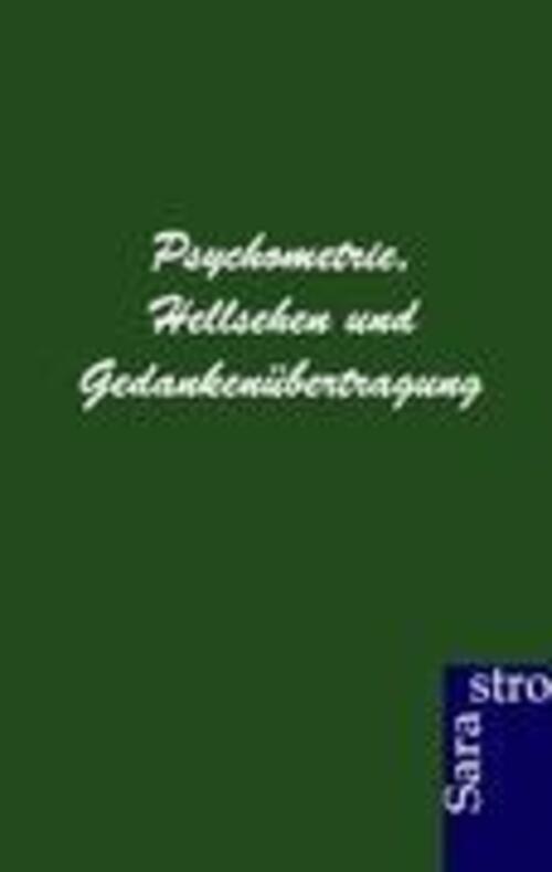 Thumbnail - Psychometrie, Hellsehen Und Gedankenübertragung | Ohne Autor |