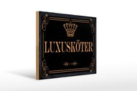 Holzschild Hinweis 30X40 Cm LuxusköTer Krone Deko Schild