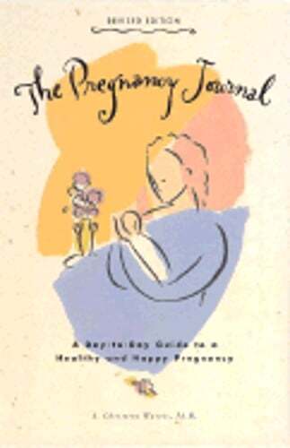 The Pregnancy Journal Revised Edition - Daily Guide for a Healthy Pregnancy