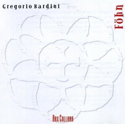 Audio Cd - Gregorio Bardini - Fohn  - Arx Collana -D- Neu