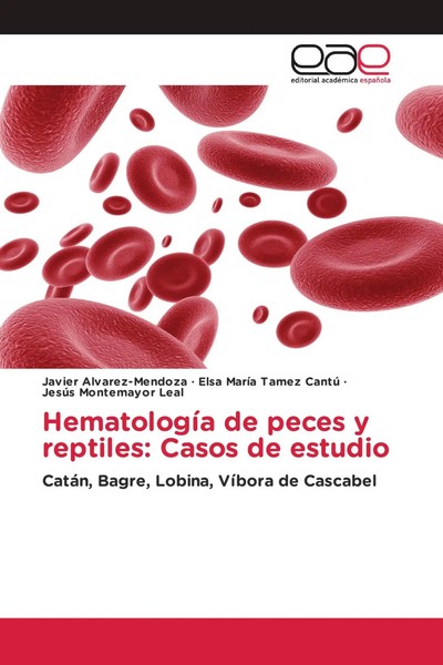 Javier Alvarez-Mendoza (U. A.) | HematologíA De Peces Y Reptiles: Casos De...-image