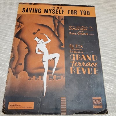 1938 Vintage Sheet Music - Saving Myself For you- 5th Ed. Sammy Cahn-Saul Chap