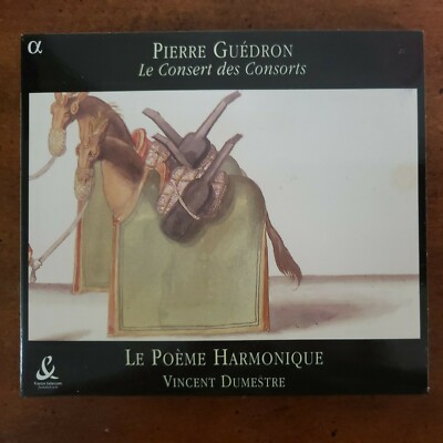PIERRE GUEDRON CD LE CONSERT DES CONSORTS VINCENT DUMESTRE LE POEME HARMONIQUE