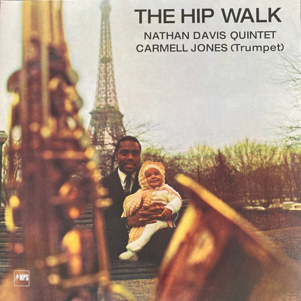 洋楽 THE HIP WALK NATHAN DAVIS QUINTET Nathan Davis Quintet Featuring Carmell Jones - The Hip Walk (LP