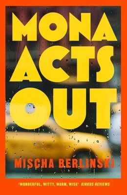 Mona Acts Out | Mischa Berlinski | englisch