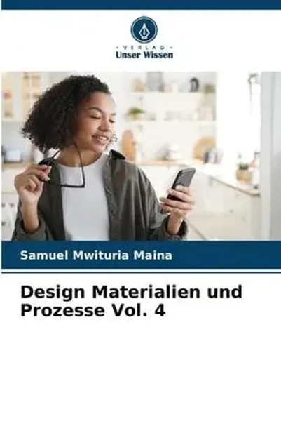 Samuel Mwituria Maina | Design Materialien Und Prozesse Vol. 4 | Taschenbuch-image