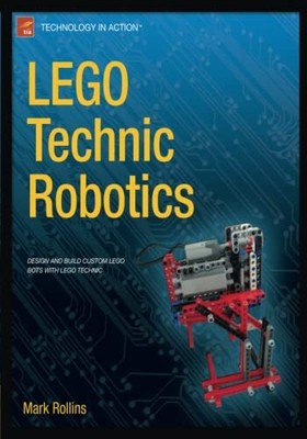 Mark Rollins - LEGO Technic Robotics - Neues Taschenbuch - J555z