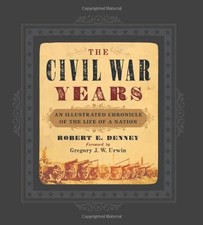 The Civil War Years: An Illust - VERY GOOD