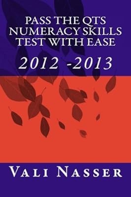 Pass the QTS Numeracy Skills Test with Ease: 2012 - 2013, Nasser, Vali, Used; Go