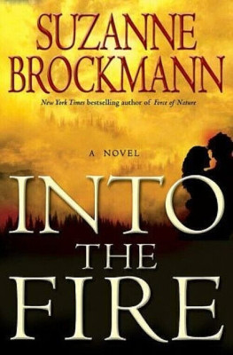INTO THE FIRE by Suzanne Brockmann Troubleshooter Series ISBN 9780345501530 NEW!