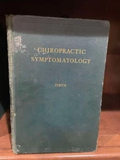 Chiropractic Symptomatology Firth BJ Palmer Chiropractic Green Book 1921