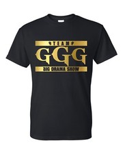 Team GGG Big Drama Show Gennady Golovkin Unisex T-Shirt