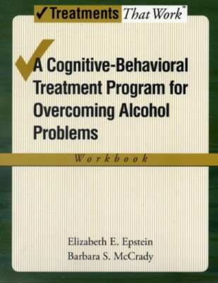 Epstein - Cognitive-Behavioral Treatment Program for Overcoming Alcoho - X555z