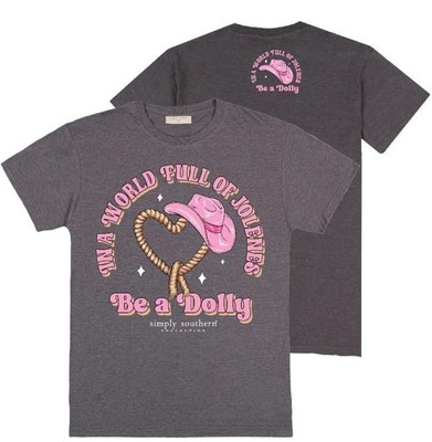 Simply Southern Woman T-Shirt ''In a World Full of Jolenes Be A Dolly'' Gray