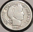 Silver Dime - Barber - 1916 (Poorly cleaned)