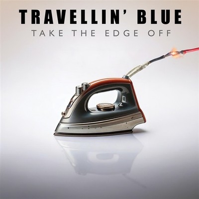 Travellin' Blue Take The Edge Off (Blue) (Vinyl)