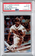 2017 Topps Chrome Wil Myers Sepia Refractor PSA 10