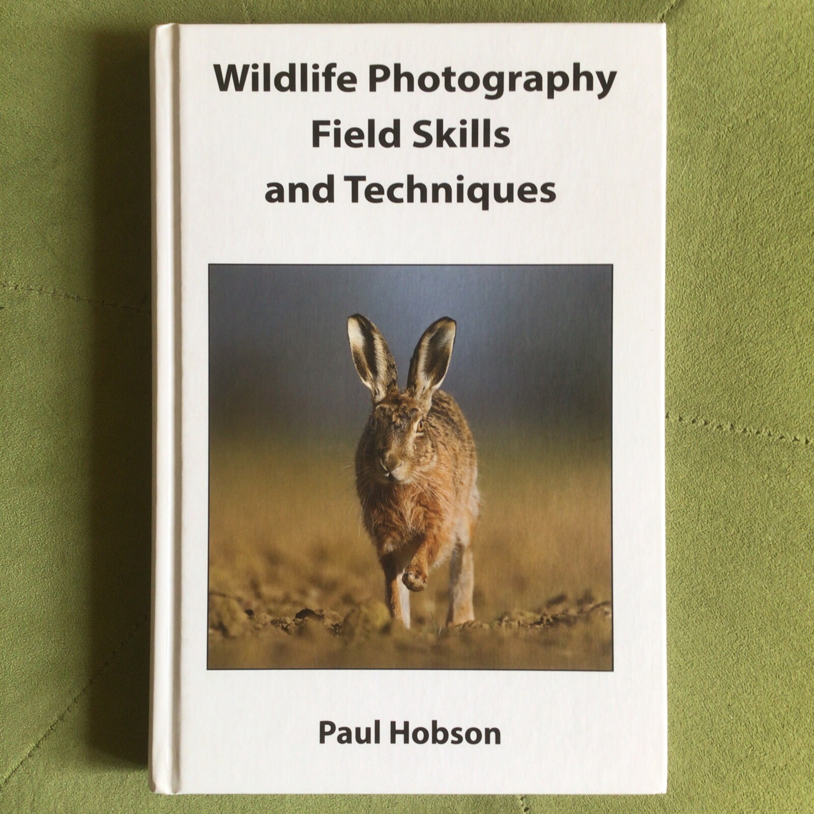 Wildlife Photography Field Skills and Techniques by Paul Hobson (Hardcover,...