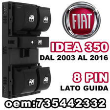 Pulsantiera lato guida Alzacristalli Interruttori Vetri per FIAT IDEA 350 8 PIN
