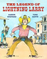 Aaron Shepard | The Legend Of Lightning Larry | Taschenbuch | Englisch (2017)